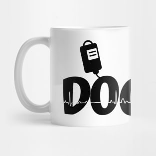 Doctor quotes,doctor lovers,cheer doctor Mug